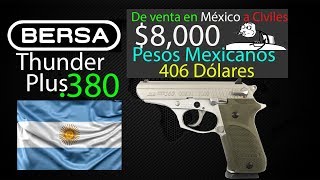 🔫🇦🇷✔️🔝 Bersa Thunder 380 Plus Mexico SEDENA DCAM🔫🇦🇷✔️🔝 [upl. by Naitsirhc678]