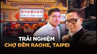 TẬP 2 TAIPEI Trải nghiệm những món ăn tại chợ đêm ở Taipei để có kiến thức và kinh nghiệm [upl. by Retsbew497]