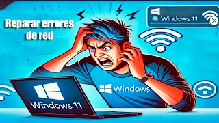 Soluciona Problemas de Red en Windows 11 en Minutos [upl. by Tim798]