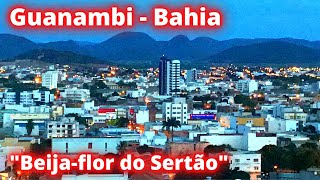 CONHEÇA GUANAMBI A quotBEIJA  FLOR DO SERTÃOquot NA BAHIA [upl. by Aimahs]