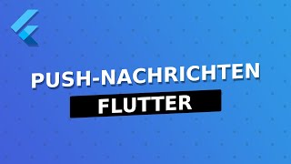 Der ultimative Guide für Flutter Push Notifications mit Firebase [upl. by Ydnir]