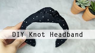 DIY KNOT HEADBAND  Easy Fashion DIY [upl. by Pietro]