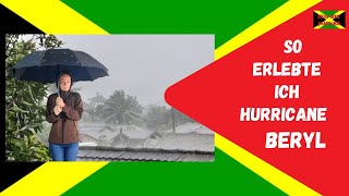 Wie ich Hurricane Beryl auf Jamaika erlebte [upl. by Anayaran812]