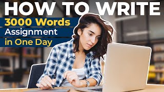 Writing a 3000 Words Assignment in One Day Time Table  Effective Strategies [upl. by Inuat81]