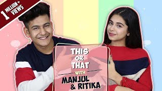 This Or That With Manjul Khattar amp Ritika Badiani  Secret Project REVEALED  Exclusive [upl. by Inalak]