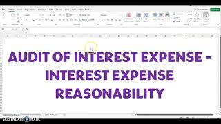 HOW TO PERFORM INTEREST EXPENSE REASONABILITY Audit of Interest Expense [upl. by Jorgan]