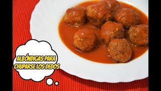 ALBÓNDIGAS EN SALSA DE TOMATE PARA CHUPARSE LOS DEDOS [upl. by Ferrick225]