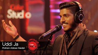 Coke Studio Season 9 Uddi Ja Mohsin Abbas Haider [upl. by Yannodrahc]