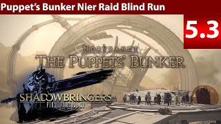 Lyra FFXIV Shadowbringers The Puppets Bunker Nier Raid 2 WAR Blind Run  Reaction [upl. by Crifasi]