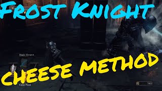 Dark Souls 3 Easy way to beat the Frost knight at entrance to Road of Sacrifices [upl. by Zabrina734]