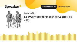 Le avventure di Pinocchio Capitoli 14  16 [upl. by Sillig]