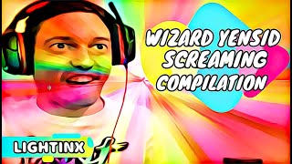 WIZARD YENSID SCREAMING COMPILATION [upl. by Mharba]