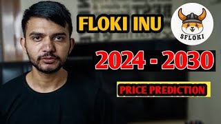 Floki Inu Coin 2024 to 2030 Price Prediction floki inu coin price prediction [upl. by Kannry418]