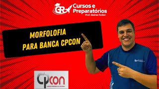 MORFOLOGIA PARA BANCA CPCON CONCURSO ALAGOA NOVAPB [upl. by Raskin]