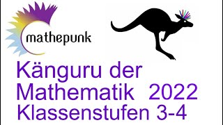 Känguru der Mathematik 2022 Deutschland Klassenstufen 3amp4 [upl. by Yeltsew]