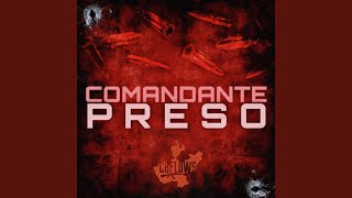 Comandante Preso [upl. by Pollux]