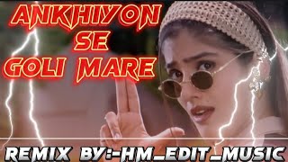 ANKHIYON SE GOLI MARE SONG viral viralsong trending djremix dj remixsong trendingmusic bass [upl. by Amelia]