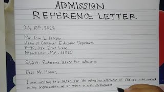 How To Write Reference Letter for Admission Step by Step  Writing Practices [upl. by Claudio]