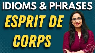 Esprit de corps  Vocab  Idioms amp Phrases  UC LIVE [upl. by Beaulieu]