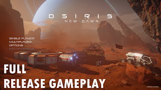 Osiris New Dawn Full Release Gameplay Impressions [upl. by Erdied]