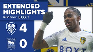 Extended highlights  Leeds United 40 Ipswich Town  EFL Championship [upl. by Suolkcin]