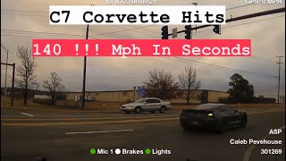 High Speed PURSUIT C7 Corvette With Plate Cover Hits 140Mph In Seconds [upl. by Esinet]