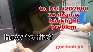 Tcl led32D2900 no display backlight problem How to fix  ger tech ph how to fix led tvrepair tv [upl. by Aicilif]