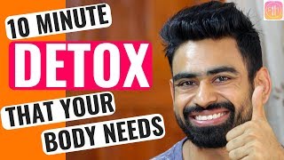 How to Detox Your Body in 10 Minutes MY DETOX SECRET [upl. by Ragnar467]