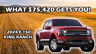 2024 FORD F150 KING RANCH BUILD AND PRICE GUIDE [upl. by Esele58]