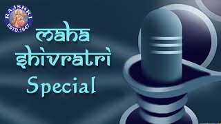 Mahashivratri Songs  Collection Of Shankar Aartis  Devotional Songs [upl. by Uttica744]