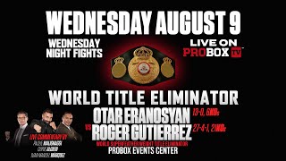 Live on ProboxTV Otar Eranosyan VS Roger Guiterrez [upl. by Joly]