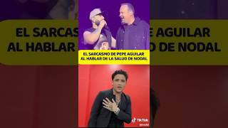 El sarcasmo de pepeaguilar al hablar de christiannodal no lo quiere para angelaaguilar shorts [upl. by Latona]