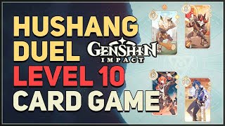 Hushang Level 10 Duel TCG Genshin Impact [upl. by Attelliw]