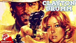 CLAYTON DRUMM  Película Completa del VIEJO OESTE en Español [upl. by Eeliab]