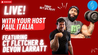 Live With your Host Paul Italia Featuring CT Fletcher [upl. by Efeek547]