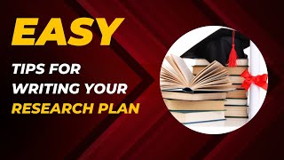 Easy Tips For Writing Your Research Plan [upl. by Eirol573]