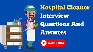 Hospital Cleaner Interview Questions And Answers [upl. by Adanar]