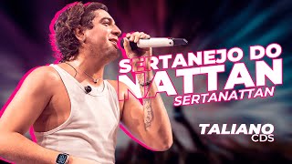 6 MÚSICAS NOVAS SERTANEJO DO NATTAN TALIANO CDS SERTANATTAN [upl. by Saxon374]