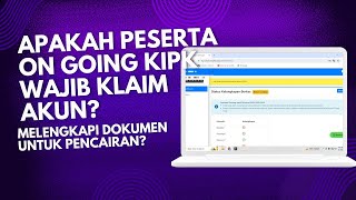 Apakah Peserta On Going KIPK Wajib Melengkapi Dokumen [upl. by Parhe]