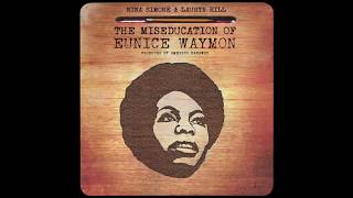 Nina Simone amp Lauryn Hill  The Miseducation of Eunice Waymon Full Album  Amerigo Gazaway [upl. by Lletram]