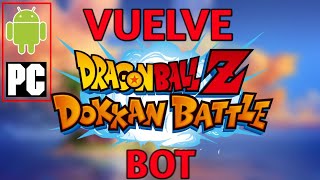 VUELVE el BOT DOKKAN BATTLE  Como Instalar [upl. by Eixel360]