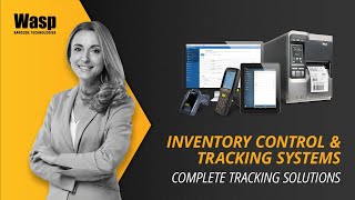 Inventory Control amp Tracking Systems  Wasp Barcode Technologies [upl. by Ynffit928]