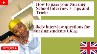 How to pass your nursing school interview Likely interview questions for Nursing students UK [upl. by Litch]