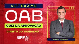 1ª fase do 41º Exame OAB Quiz da Aprovação  Direito do Trabalho [upl. by Jobyna174]