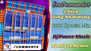 Dj Power Music 1Step long humming  2022 Special Mix Dj Ali jan Remix [upl. by Dray]