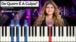 De Quem É A Culpa  Marília Mendonça  Piano Tutorial [upl. by Oulman468]