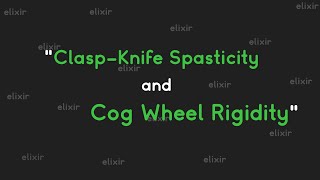 Clasp knife spasticity and cogwheel rigidity [upl. by Kutzenco]