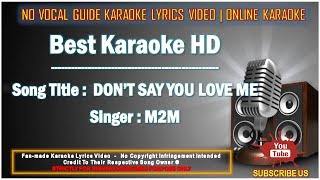 M2M  Dont Say You Love Me  Karaoke  No Vocal  Minus One Lyrics Video HD [upl. by Adkins]