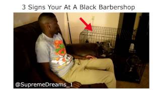 3 Signs Your At A Black Barbershop by RDCworld1SupremeDreams1 [upl. by Airb634]