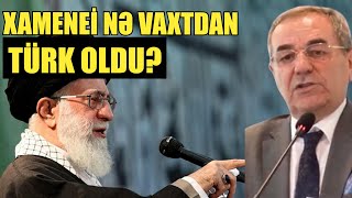 Xamenei nə vaxtdan Türk oldu  Prime TV [upl. by Noyart]